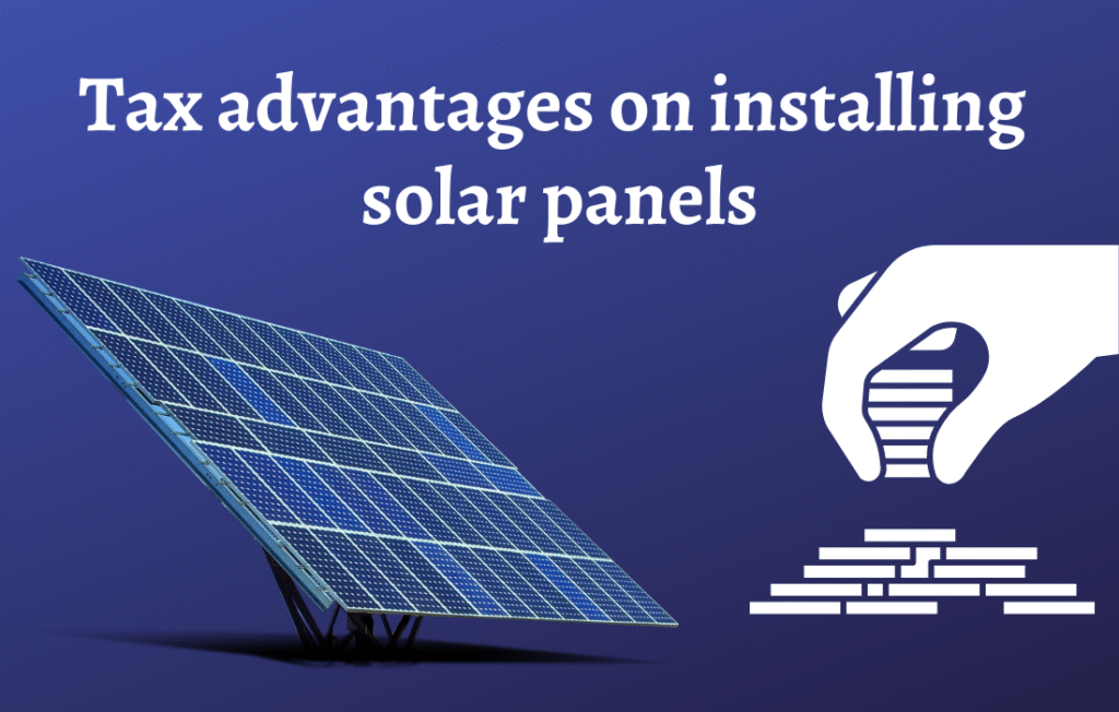 Tax Benefits for Installing Solar Panels in India: Save Money While Going Green 1 tax advantages of installing solar panels Solar Tiger